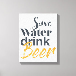 Trendy, grappig, stadsontwerp Save Water Drink Bee Canvas Afdruk