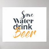 Trendy, grappig, stadsontwerp Save Water Drink Bee Poster (Voorkant)
