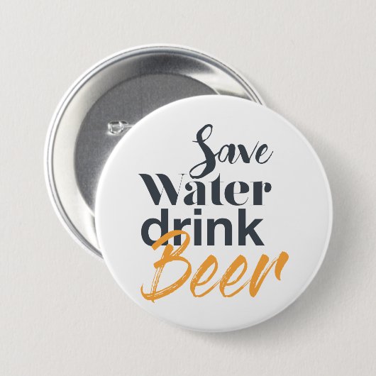 Trendy, grappig, stadsontwerp Save Water Drink Bee Ronde Button 7,6 Cm (Voorkant /achterkant)