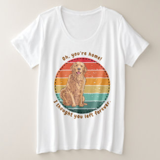 Trendy grappige hond citaat grote maat t-shirt