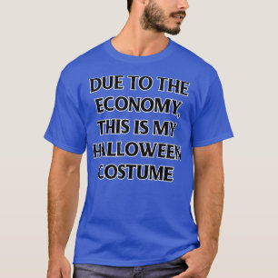 Trendy Halloween vanwege de economie is dit mijn C T-shirt
