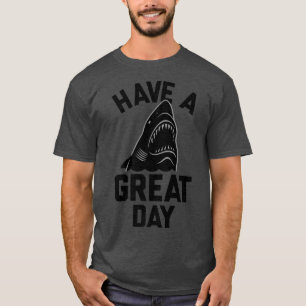 Trendy Heb Een Goede Dag Haaienbeet T-shirt