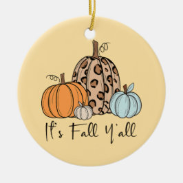 Trendy Herfst Pompoen | “It’s Fall Y’all” Quote Keramisch Ornament