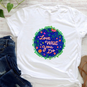 Trendy hou van wat je doet Inspirivity T-shirt
