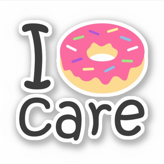 Trendy I Donut Care grappige zin citeert emoji Sticker (Voorkant)