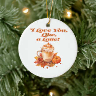 Trendy "I love you, like, a latte" Keramisch Ornament