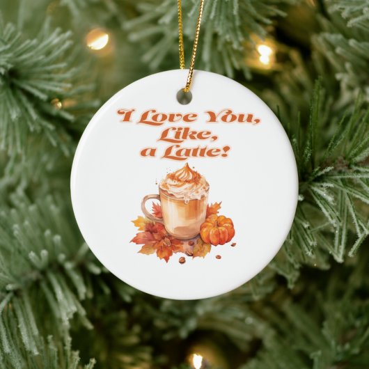 Trendy "I love you, like, a latte" Keramisch Ornament (Boom)