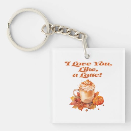 Trendy "I love you, like, a latte" Sleutelhanger (voorkant)