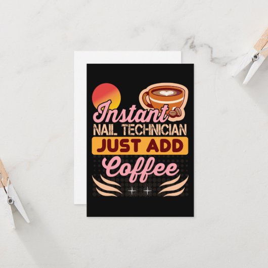 Trendy Instant Nail Technician Coffee Quote Kaart (Voorkant / Achterkant in situ)