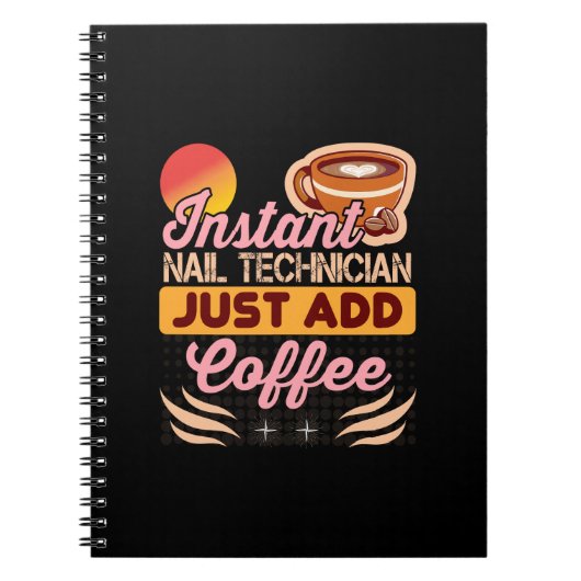 Trendy Instant Nail Technician Coffee Quote Notitieboek (Voorkant)