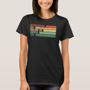 trendy introvert maar bereid om belastingen te bes t-shirt