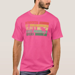 Trendy introvert maar bereid om orka's te bespreke t-shirt