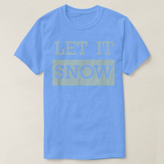 Trendy Let It Snow Bold Panel T-shirt (Design voorkant)