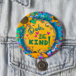 Trendy Leuk Vriendelijkheid Unieke Bloemen Dude We Ronde Button 7,6 Cm