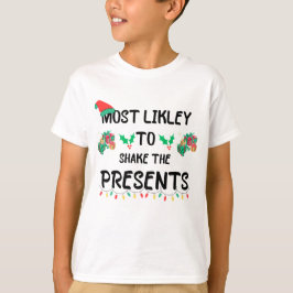 Trendy Meest Waarschijnlijk Kado's Schudt Kerstmis T-shirt