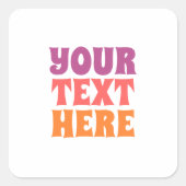Trendy Moderne Strak Template Uw Aangepaste Tekst Vierkante Sticker (Voorkant)