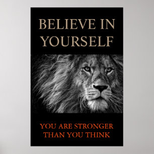 Trendy Motivatie Lion Geloof in jezelf Poster