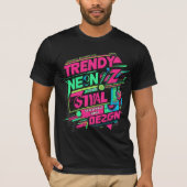 ✨ Trendy Neon Streetwear Gen Z Design ✨ T-shirt (Voorkant)