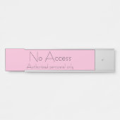 Trendy "No Access"-deurteken Deurbordje (Voorkant)
