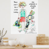 Trendy No Crisis Today.. Poster (Keuken)