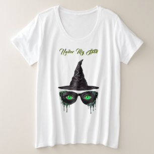 Trendy Onder Mijn Spreuk - Groene Ogen Heksachtig Grote Maat T-shirt