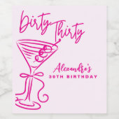 Trendy Pink Dirty Thirty 30th Birthday Wijn Etiket (Enkel label)