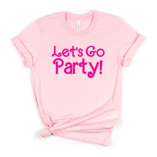 Trendy Pink Let's Go Party Bachelorette Party T-shirt