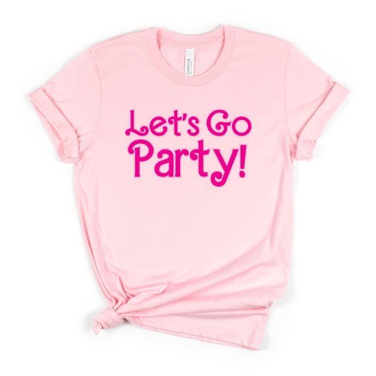 Trendy Pink Let's Go Party Bachelorette Party T-shirt