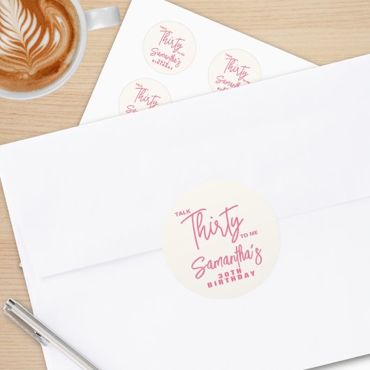 Trendy Pink Talk Thirty To Me 30th Birthday Ronde Sticker