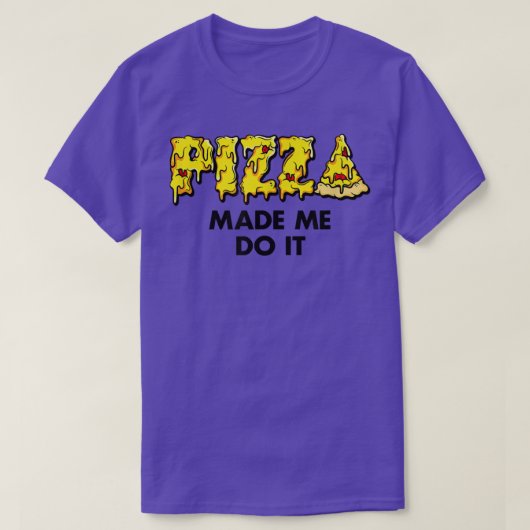 Trendy Pizza deed het met voedsel Humor5674 T-shirt (Design voorkant)