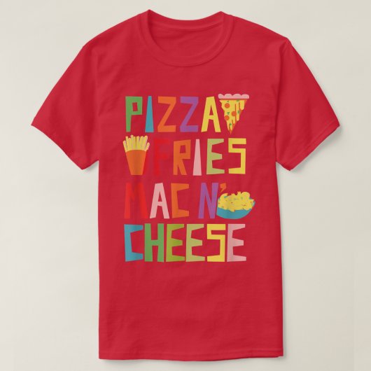 Trendy Pizza Fries Mac N Cheese 3355664 T-shirt (Design voorkant)