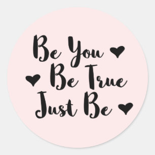 Trendy positieve quote om jezelf te zijn ronde sticker