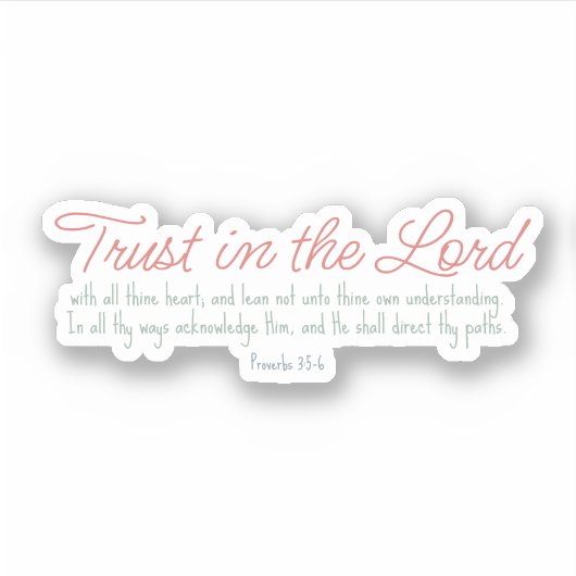 Trendy Proverbs 3:5-6 Christelijke Bijbelversie Sticker (Voorkant)