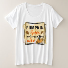Trendy Pumpkin Spice Elegant Grote Maat T-shirt