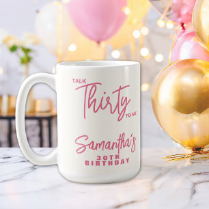 Trendy Roze Praat Dertig Met Mij 30e Verjaardag Koffiemok