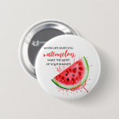 Trendy Sappig Watermeloen Zomerdesign Motivatie Ronde Button 5,7 Cm (Voorkant /achterkant)