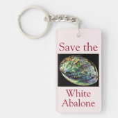 Trendy Save The White Abalone Quote Sleutelhanger (Voorkant)
