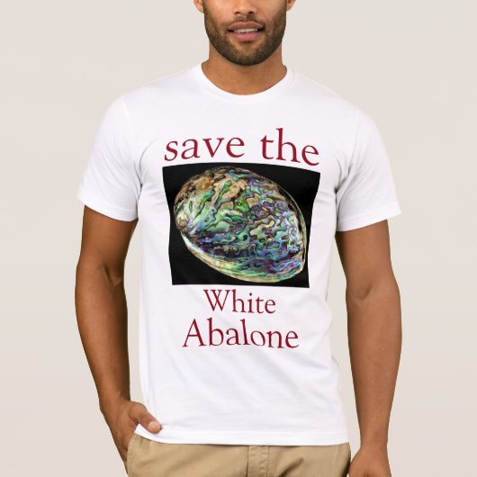 Trendy Save The White Abalone Quote Wit T-shirt (Voorkant)