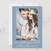 Trendy script Getting Married Dusty Blue Save The Date (Voorkant)