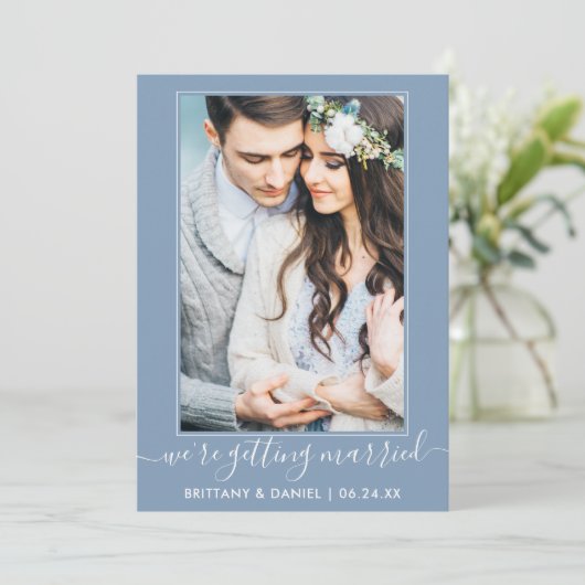 Trendy script Getting Married Dusty Blue Save The Date (Staand voorkant)