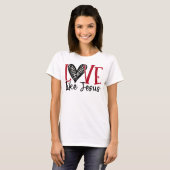 Trendy Shirt, Christelijk Shirt, liefde als Jezus  T-shirt (Voorkant volledig)