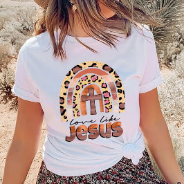 Trendy Shirt, Christelijk Shirt, liefde als Jezus  T-shirt
