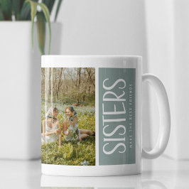 Trendy SISTERS 2 Foto & Quote Keepsake Gift Koffiemok