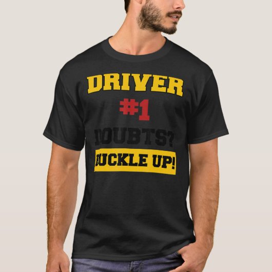 Trendy Statement Racer Driving Racing Driver T-shirt (Voorkant)