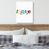 Trendy, vrolijk, stadtypografie van Together Canvas Afdruk (Insitu (Slaapkamer))