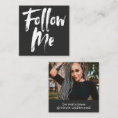 Trendy zwart volg me script foto social media vierkante visitekaartje (Voorkant / Achterkant)