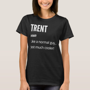 Trent Noun als een gewone man die gewoon veel koel T-shirt