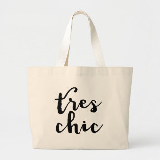 Tres Chic French Phrase Grote Tote Bag