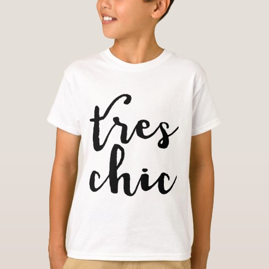 Tres Chic French Phrase T-shirt (Voorkant)