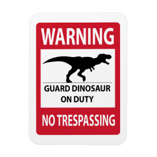 Trespassing-teken (T-Rex) Magneet